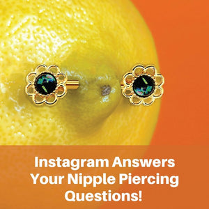 Instagram Answers What You Need To Know About Nipple Piercings!