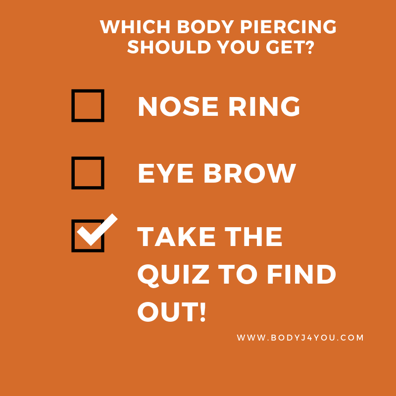 Take this quiz to find out which body piercing to get! | BodyJ4You.com